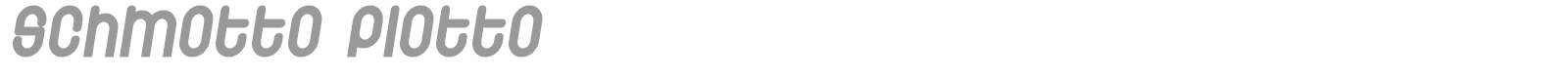 Schmotto Plotto font preview